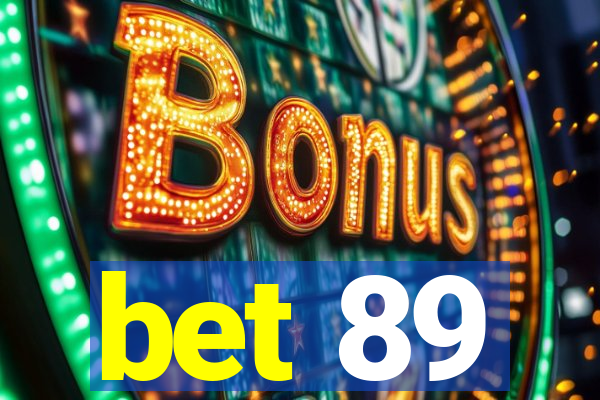 bet 89